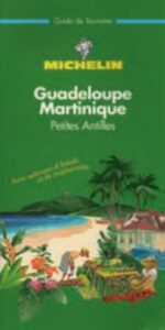 Guide Vert Guadeloupe Martinique - 1998